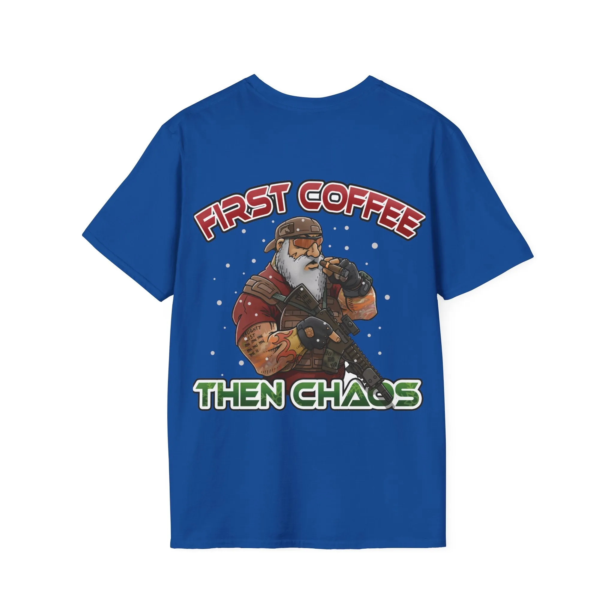 First Coffee then Chaos. TAC SANTA