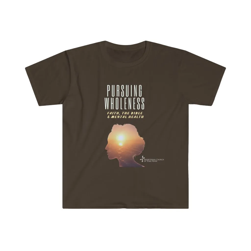 Pursuing Wholeness Unisex Softstyle T-Shirt